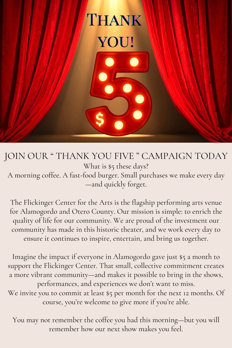 What can $5 do? More than you think! Support the Flickinger Center and help us enrich our community. - 1